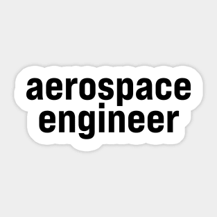 Aerospace Engineer Sticker